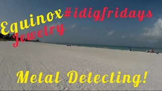Metal Detecting Florida Beach For Gold and Silver Treasure & Jewelry • Equinox Hunt • #idigfridays