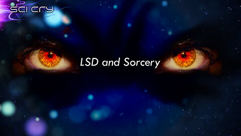 LSD and Sorcery