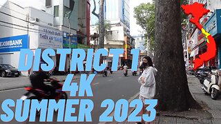District 1 Saigon (Ho Chi Minh City) Summer 2023 | 4K | Walking Tour 🇻🇳