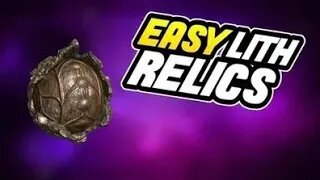 How To Get Lith Relics
