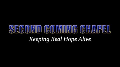 How to Hope: Lessons from Israelites & Their Messianic Expectation, Pt17 (Second Coming Chapel #232)