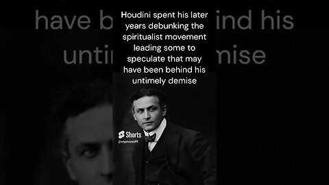 Harry Houdini - Escape Artist, Secret Agent?