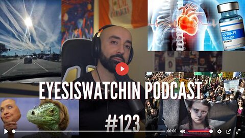 EYESISWATCHIN PODCAST #123 - CYBER-PLANDEMIC, DEPOPULATION AGENDA CONFIRMED, CLIMATE HOAX