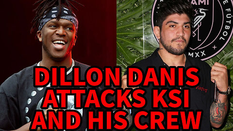 DILLON DANIS ATTACKS KSI'S TEAM!!