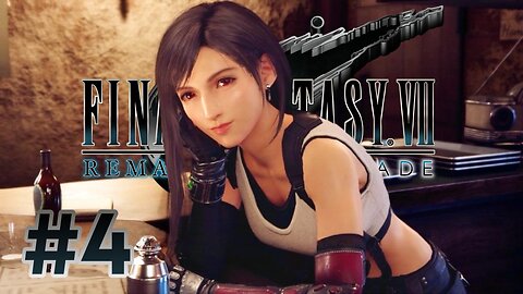 OH, FOR THE LOVE OF TIFA! | FINAL FANTASY VII REMAKE INTERGRADE Part 4