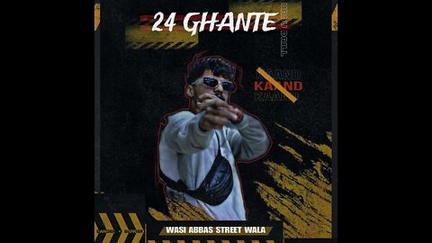 CHaubees Ghante [ Wasi abbas street wala [ Drill rap 2024