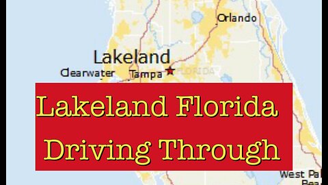 How well do you know beautiful Florida? Lakeland Florida - Driving Through