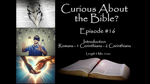 Curious About the Bible? Episode 16 - Sa7gfP