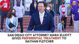 San Diego City Attorney Mara Elliott Gives Preferential Treatment to Nathan Fletcher