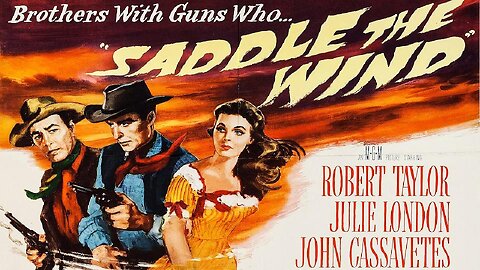 SADDLE THE WIND 1958 Former Gunslinger has Trouble with Hothead Brother FULL MOVIE HD & W/S