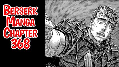 Berserk Manga Chapter 368 Review #berserk #manga
