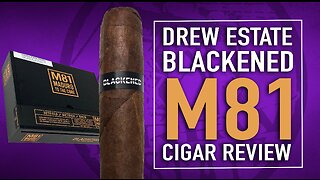 Drew Estate Blackened M81 Cigar Review