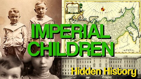 Mud Flood Orphan Trains, Russian Imperial Children, Infants of Tartaria. Hidden History