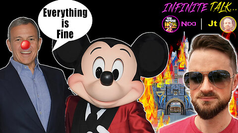 Disney's BURNING, Bob Iger comments & MORE | Infinite Talk