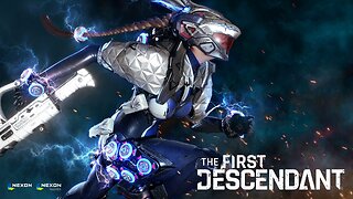 🔴The First Descendant Crossplay Beta