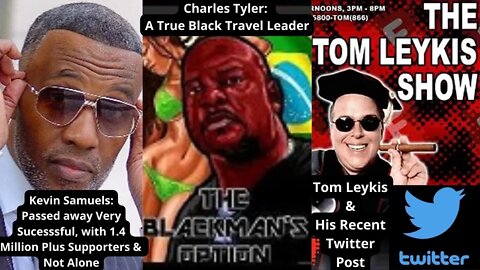 My Take on ‎@Kevin Samuels ‎@Charles Tyler Show @Tom Leykis & why I disagree with Tom's Twitter