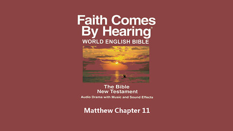 Matthew Chapter 11 - WEB - Audio Bible