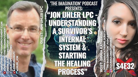 S4E32 | “Jon Uhler LPC - Understanding a Survivor’s Internal System & Starting the Healing Process”