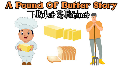A Pound Of Butter | Baker And Farmer Story