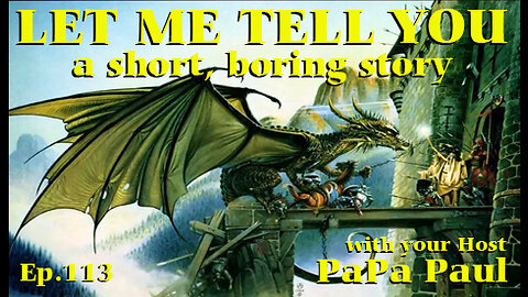 LET ME TELL YOU A SHORT, BORING STORY EP.113 (Wild Ride/XtraOrdinary People/Let's Play A Game)