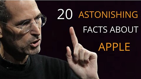 20 ASTONISHING FACTS ABOUT APPLE