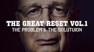 The Great Reset [Vol.1] - THE PROBLEM & THE SOLUTION