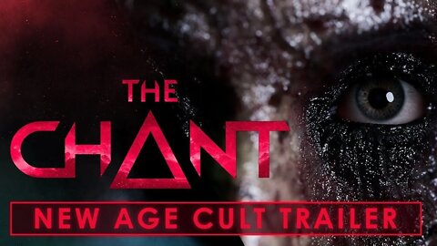The Chant - New Age Cult Trailer