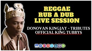 Exclusive Reggae Rub a Dub Live Session: Donovan Kingjay - Tributes Official King Tubbys