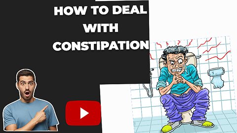 how to deal with constipation