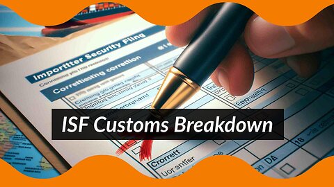 Exploring the ISF-Customs Duties Relationship