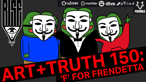 ART + TRUTH // EP. 150 // 'F' FOR FRENDETTA