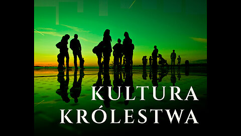 Kultura Królestwa - chrześcijański styl życia.