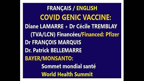 (Fra-EN) Vaccine: D.Lamarre (TVA) + C.Tremblay (R-C) plus BAYER/Monsanto: "genic vaccine"