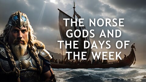 Norse Mythology: The Norse Gods and The Days of The Week