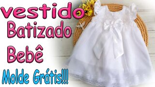 Como Fazer Vestido de Batizado Bebê (Molde Grátis!)