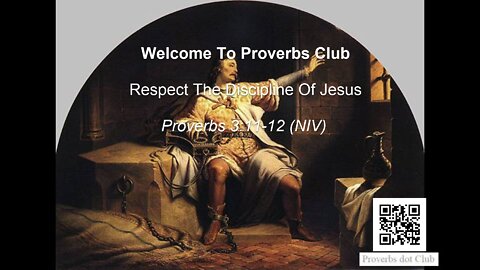 Respect The Discipline Of Jesus - Proverbs 3:11-12