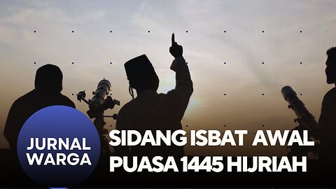 LIVE | SIDANG ISBAT PENENTUAN 1 RAMADAN 1445 HIJRIAH