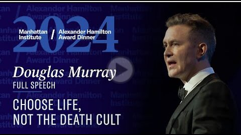 Douglas Murray: Choose Life, Not the Death Cult | FULL SPEECH