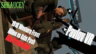 1918 Western Front Allies vs Axis (Axis Perspective) | Pavlov VR (Push)