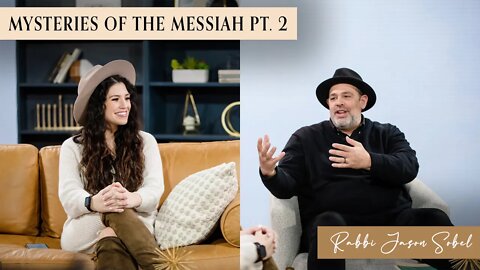 Mysteries of the Messiah Part 2 | Rabbi Jason Sobel