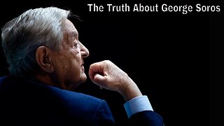 The Truth About George Soros