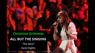 Christina Grimmie - All But The Singing - "Some Nights" - The Voice