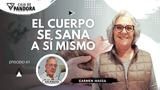 El Cuerpo se Sana a sí mismo con Carmen Massa