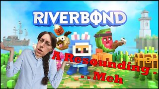 Riverbond Gamey Review First Impression