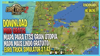 ▶️ETS2 1.43 MAPA GRÁTIS PARA EURO TRUCK SIMULATOR 2 MAPA GRAN UTOPIA 1.43