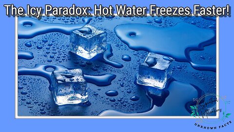 The Icy Paradox: Hot Water Freezes Faster!