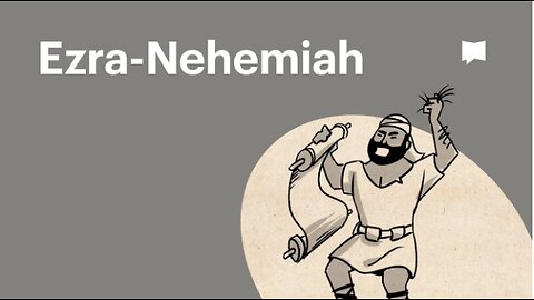 Books of Ezra - Nehemiah, Complete Animated Overview