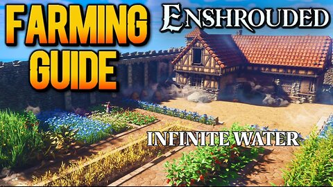 Enshrouded Unlimited Water And Basic Farming