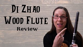 Di Zhao Wood Flute Review