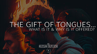 The Gift of Tongues…what is it & why is it offered?